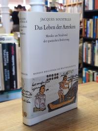 Soustelle, Das Leben der Azteken – Mexiko am Vorabend der spanischen Eroberung,