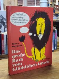 Fatio, Das grosse Buch vom glücklichen Löwen,