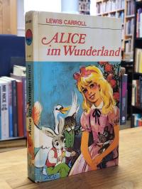 Carrol, Alice im Wunderland,
