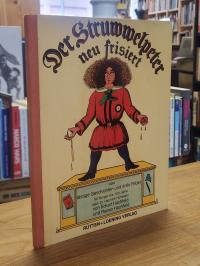 Hachfeld, Der Struwwelpeter neu frisiert oder lästige Geschichten und dolle Bild
