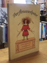 Hoffmann, Der Struwwelpeter – Lustige Geschichten und drollige Bilder,