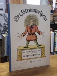 Hoffmann, Der Struwwelpeter – Lustige Geschichten und drollige Bilder für Kinder