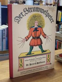 Hoffmann, Der Struwwelpeter – Lustige Geschichten und drollige Bilder für Kinder