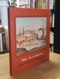 Frankfurt – Nied / Vollert, Nied – wie es einmal war – Historische Notizen eines
