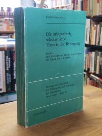 Sarnowsky, Die aristotelisch-scholastische Theorie der Bewegung – Studien zum Ko