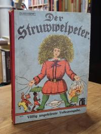 Hoffmann, Der Struwwelpeter – Völlig ungekürzte Volksausgabe – Unzerreißbar!,