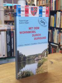Kügler, Mit dem Wohnmobil durch Burgund,