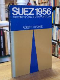 Bowie, Suez 1956 – International Crisis
