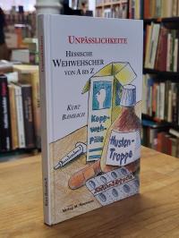 Bambach, Unpässlichkeite – Hessische Wehwehwescher von A bis Z – Ratschlääch deg