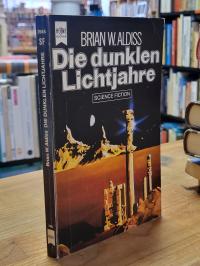 Aldiss, Die dunklen Lichtjahre – Science-Fiction-Roman,