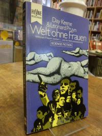 Keene, Welt ohne Frauen – Utopischer Roman,