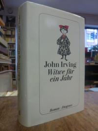 Irving, Witwe für ein Jahr – Roman,