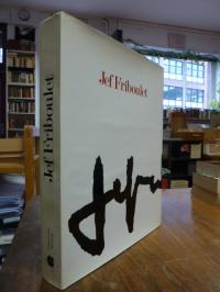 Jef Friboulet – Quarante ans de peinture ou l’aventure d’un autodidacte