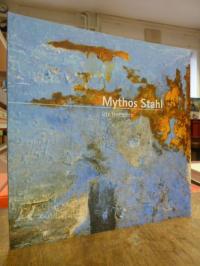 Hoeschen, Ute Hoeschen – Mythos Stahl,