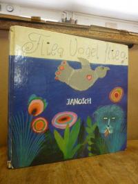 Janosch, Flieg, Vogel, flieg,