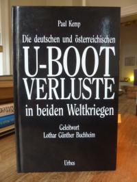 Kemp, Die deutschen und österreichischen U-Boot-Verluste in beiden Weltkriegen –