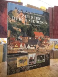 Horn, Zeitreise durch Südhessen – Ausflüge in die Vergangenheit,