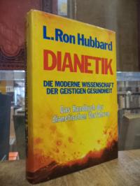 Hubbard, Dianetik – Die moderne Wissenschaft der geistigen Gesundheit,