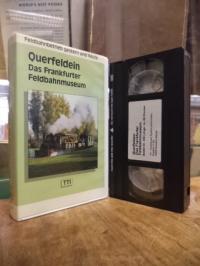 Querfeldein – Das Frankfurter Feldbahnmuseum, VHS-Videokassette,