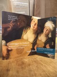 Caravaggio / Celine Mülich u. Anne Sulzbach (Text), Caravaggio in Holland – Musi