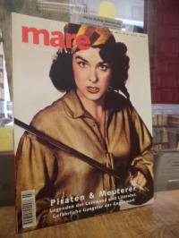 Gelpke, Mare – Die Zeitschrift der Meere, No. 7: Piraten & Meuterer – Legenden d