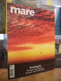 Gelpke, Mare – Die Zeitschrift der Meere, No. 5: Freiheit – Fluchten und Fahrten