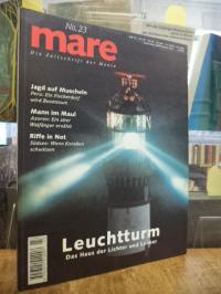 Gelpke, mare – Die Zeitschrift der Meere, No. 23: Leuchtturm – Das Haus der Lich