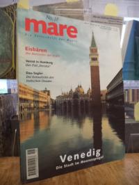 Gelpke, mare – Die Zeitschrift der Meere, No. 18: Venedig – Die Stadt im Meeress