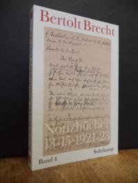 Brecht, Notizbücher, Band 4: Notizbücher 13 – 15 (1921-1923),