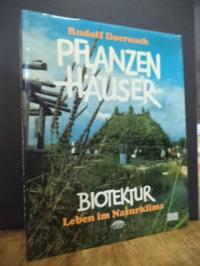 Doernach, Pflanzenhäuser- Biotektur, Leben im Naturklima,