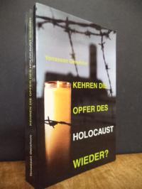 Gershom, Kehren die Opfer des Holocaust wieder?,