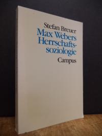 Breuer, Max Webers Herrschaftssoziologie,