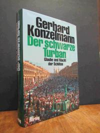 Konzelmann, Der schwarze Turban – Glaube und Macht der Schiiten, (signiert),
