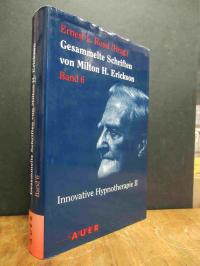Erickson, Gesammelte Schriften von Milton H. Erickson, Band VI (6): Innovative H