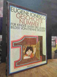Ionesco, Geschichte Nummer 1 – Für Kinder unter drei Jahren