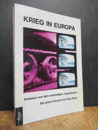 Krieg in Europa -Analysen aus dem ehemaligen Jugoslawien,