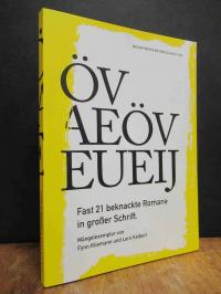 Kliemann, Öv Aeöv Eueij – Fast 21 beknackte Romane in großer Schrift, (signiert)