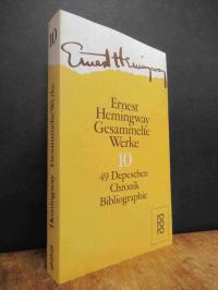 Hemingway, Gesammelte Werke, Band 10: 49 Depeschen,