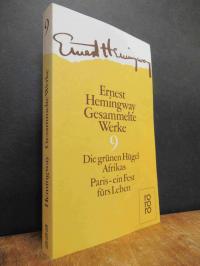 Hemingway, Gesammelte Werke, Band 9: Die grünen Hügel Afrikas / Paris – ein Fest