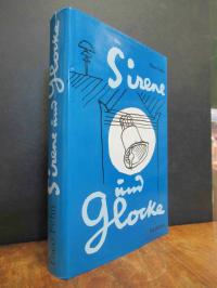 Fehn, Sirene und Glocke – Ein Lebensbild in Selbstzeugnissen und Dokumenten,