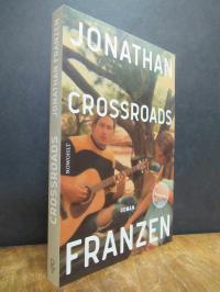 Franzen, Crossroads – Roman, (ACHTUNG: nur eine Teilausgabe, als