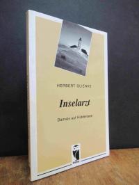Glienke, Inselarzt – Damals auf Hiddensee,