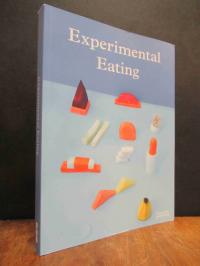 (Art = Life) + Food = Experimental Eating,