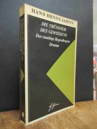 Jahnn, Die Trümmer des Gewissens – Der staubige Regenbogen – Drama,