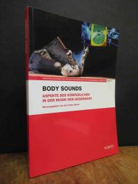 Body Sounds – Aspekte des Körperlichen in der Musik der Gegenwart,