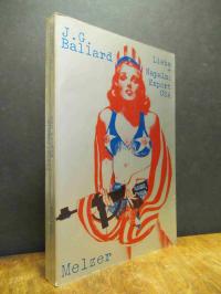 Ballard, Liebe + Napalm: Export USA,