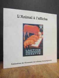 Fehling, L’Animal à l’affiche,