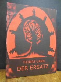 Gann, Der Ersatz,