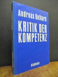 Gelhard, Kritik der Kompetenz,