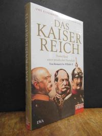 Das Kaiserreich – Deutschland unter preußischer Herrschaft – Von Bismarck bis Wi